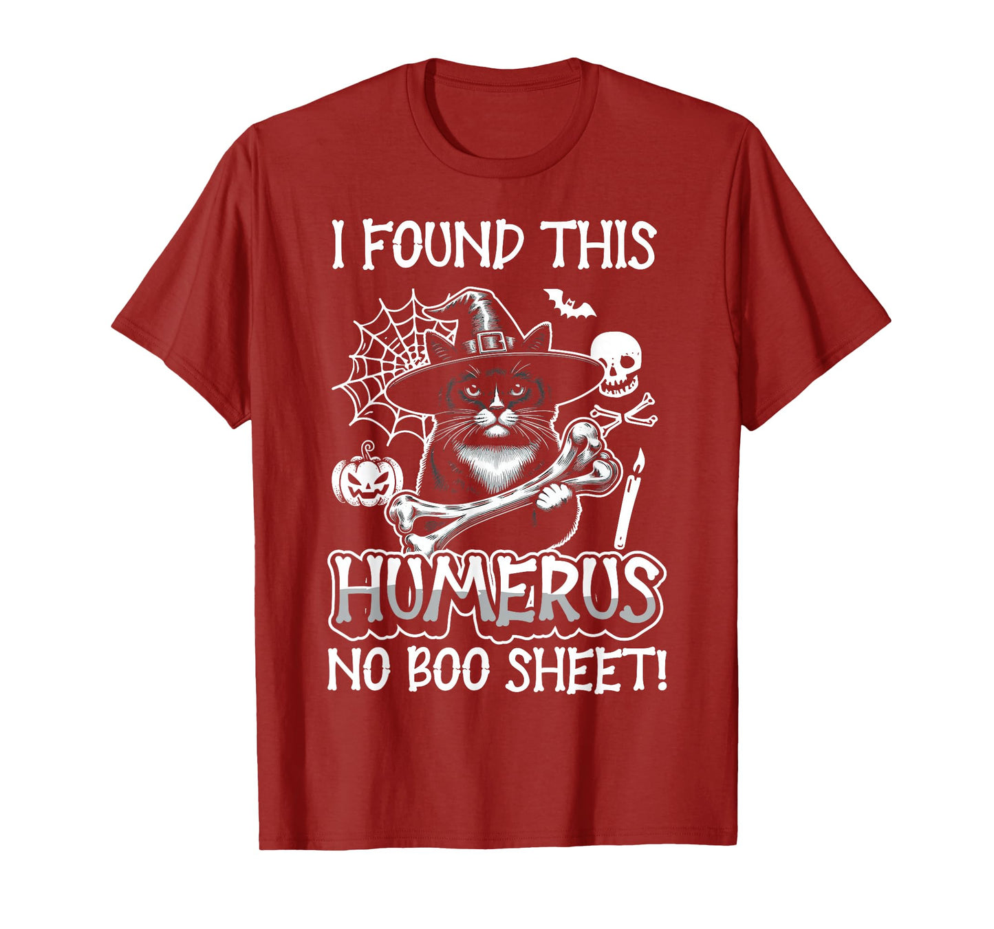 I Found This Humerus No Boo Sheet - Funny Cat Halloween T-Shirt