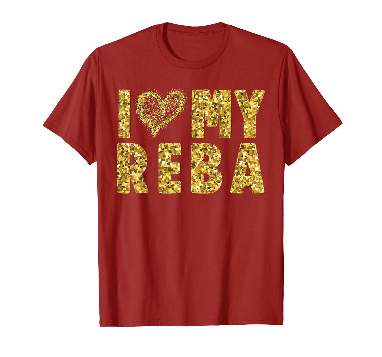 I Love My Reba, I Heart My Reba T-Shirt