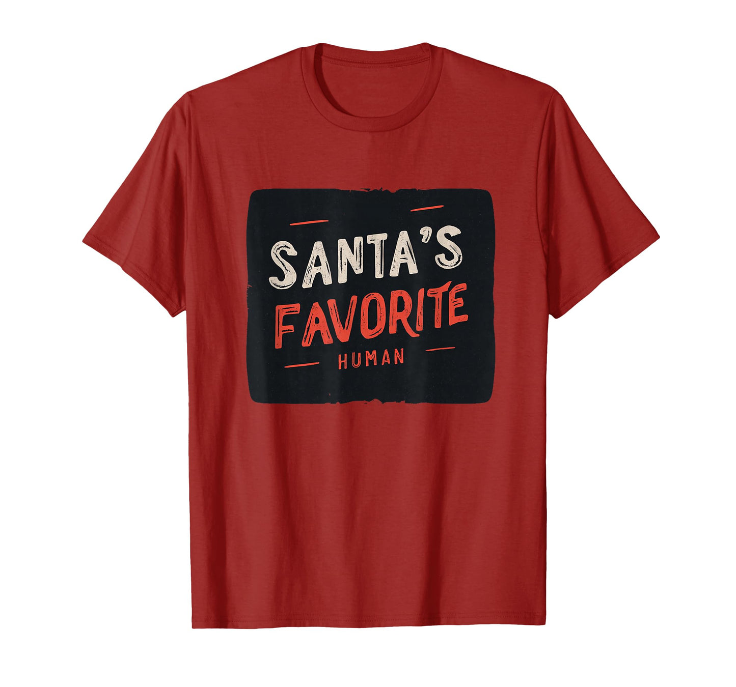 Santa's Favorite Human for a Funny Christmas Look T-Shirt