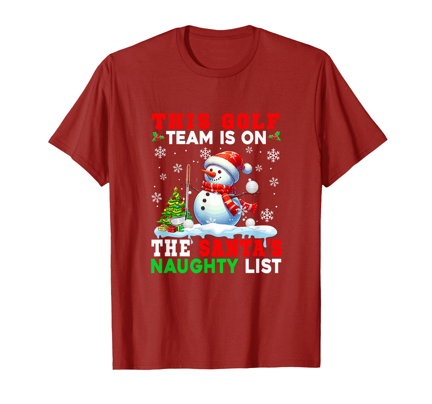 Golf Team is On Santa's Christmas Naughty List Snowman T-Shirt