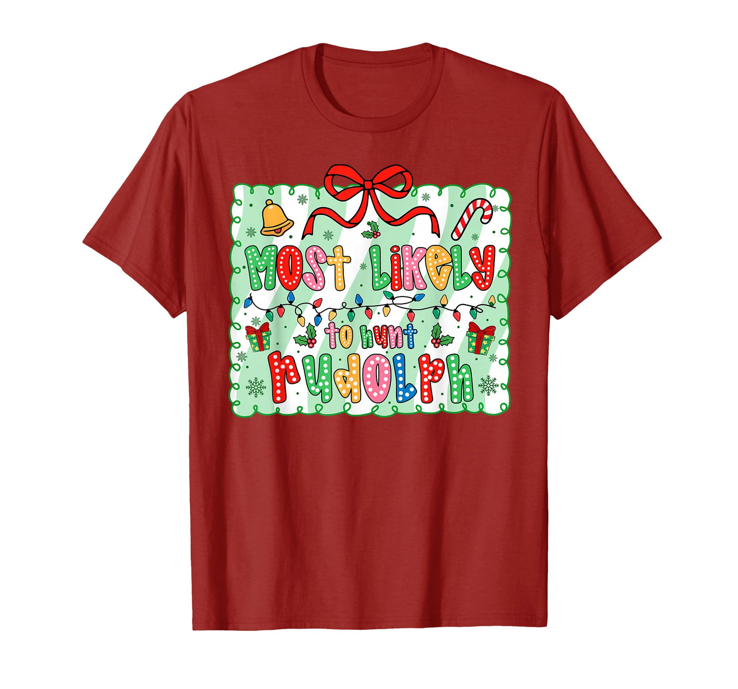 Most Likely to Hunt Rudolph Coquette Bow Xmas T-Shirt