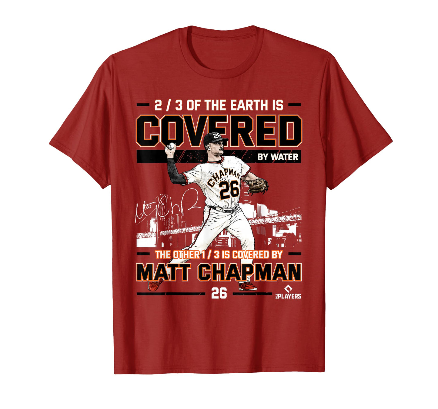 Covered Matt Chapman San Francisco Baseball MLBPA T-Shirt