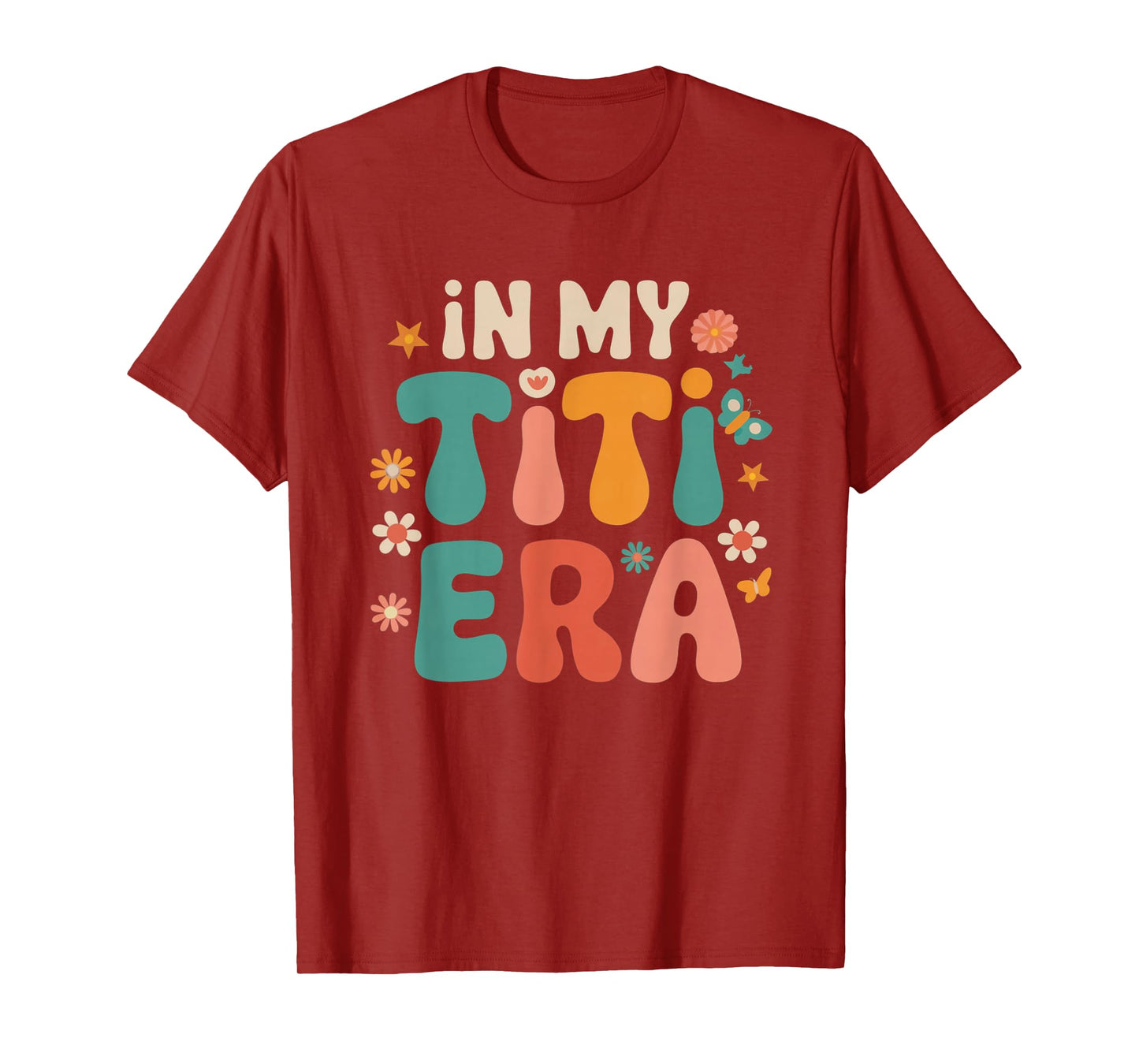 Groovy In My Titi Era Funny Aunt Vibes Retro Funny T-Shirt