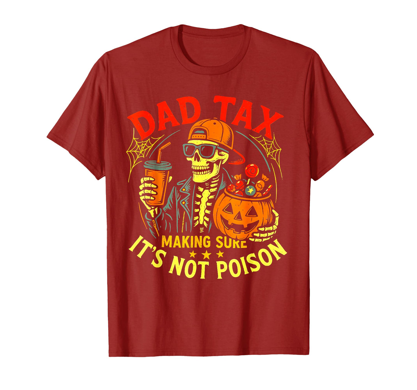 Skeleton Papa - Halloween Dad Tax Making Sure Not Poison T-Shirt