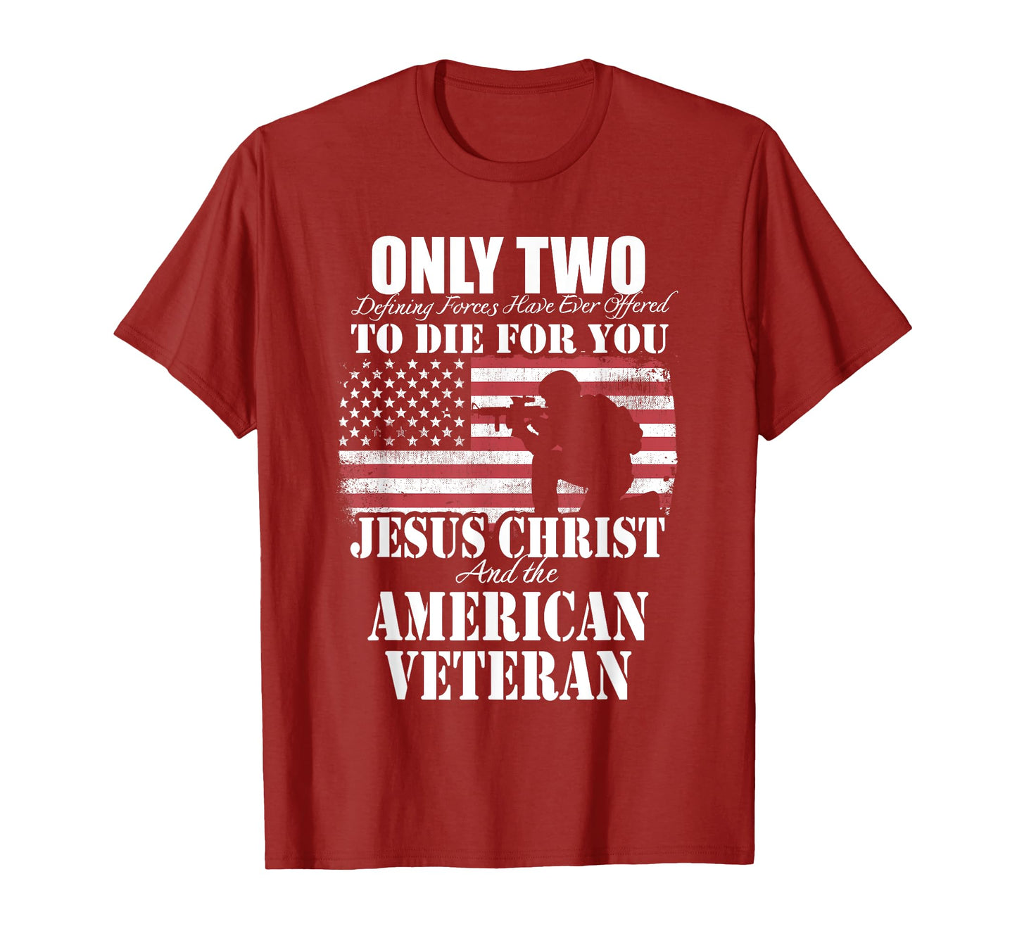 Two Died for You Jesus and American Veteran Memorial Gift T-Shirt