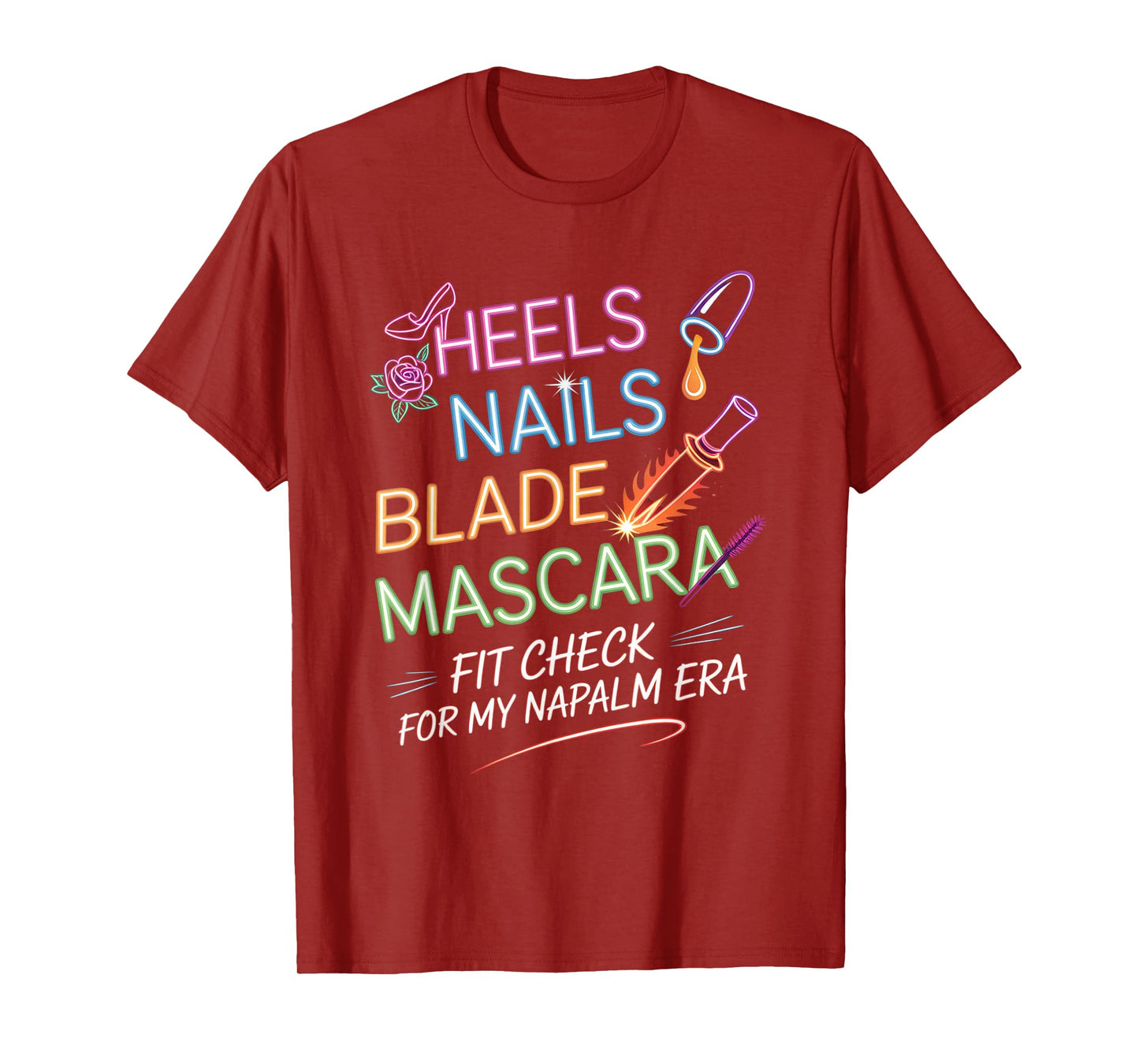 Retro Napalm Era Fit Check Heels Nails Blade Mascara Makeup T-Shirt