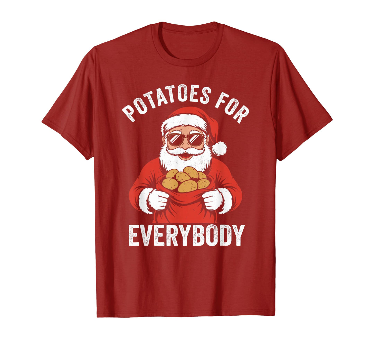 Potatoes for Everybody, Funny Potato Santa Claus Christmas T-Shirt