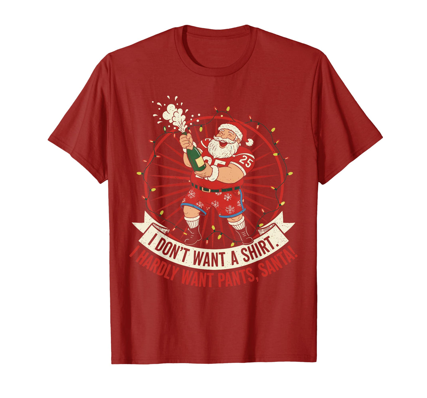 I Hardly Want Pants - Funny Christmas Santa Meme T-Shirt