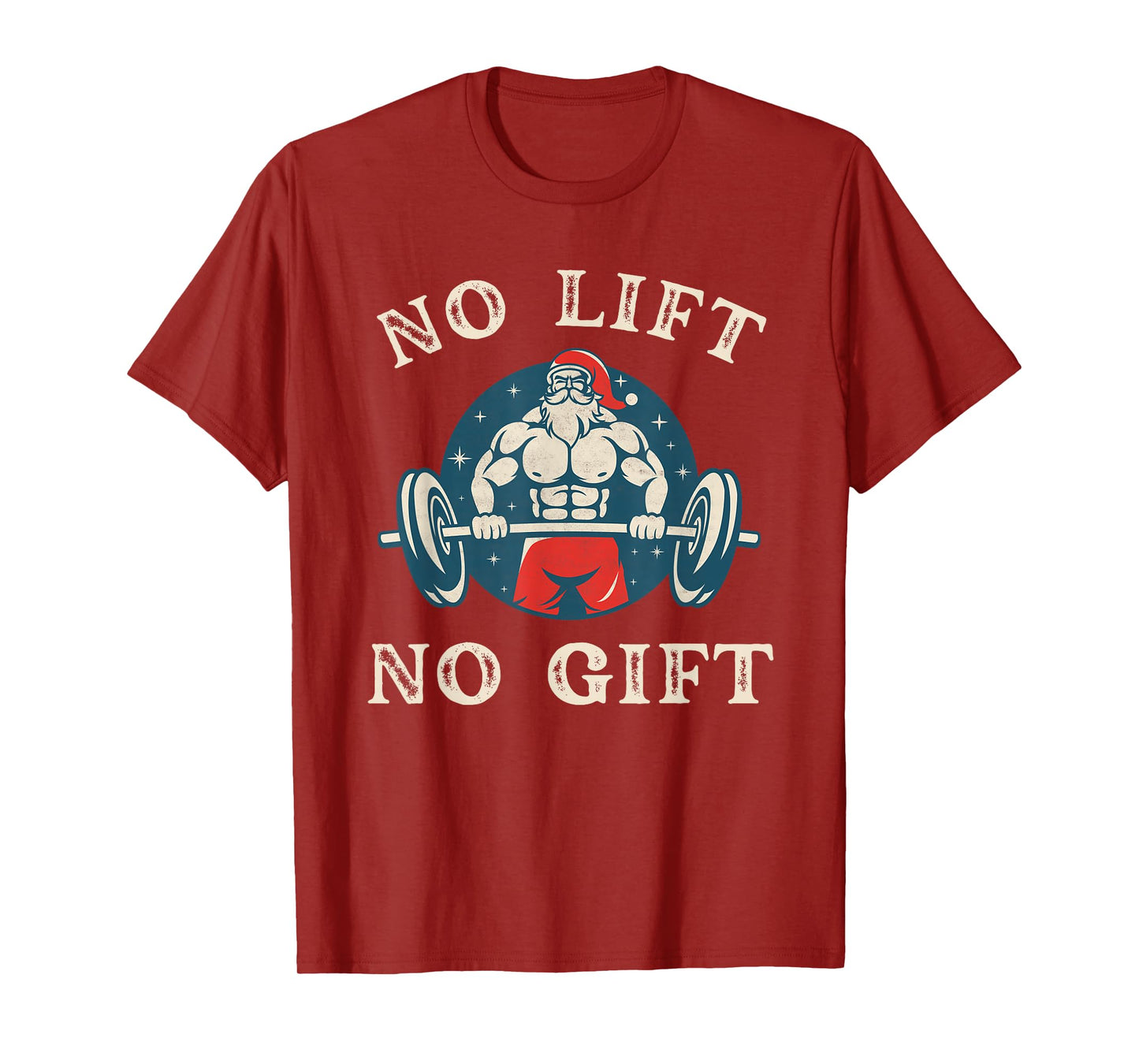 No Gift no Lift Funny Workout Santa Christmas Gym Humor T-Shirt