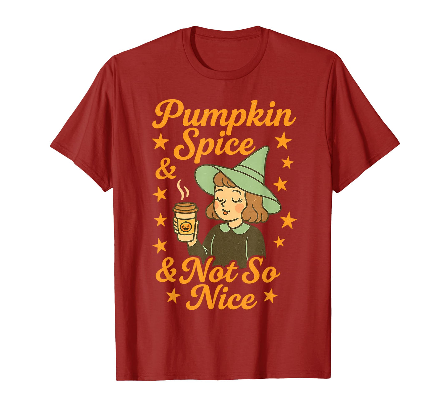 Fall Witch Humor Pumpkin Spice and Not So Nice T-Shirt