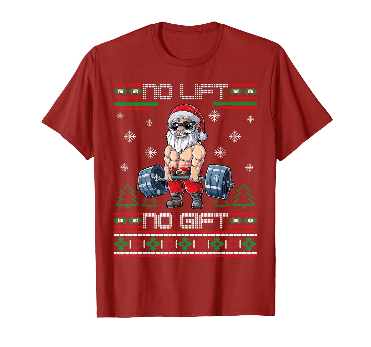 No Lift No Gift Ugly Christmas Sweater Gym Santa Gifts Men T-Shirt
