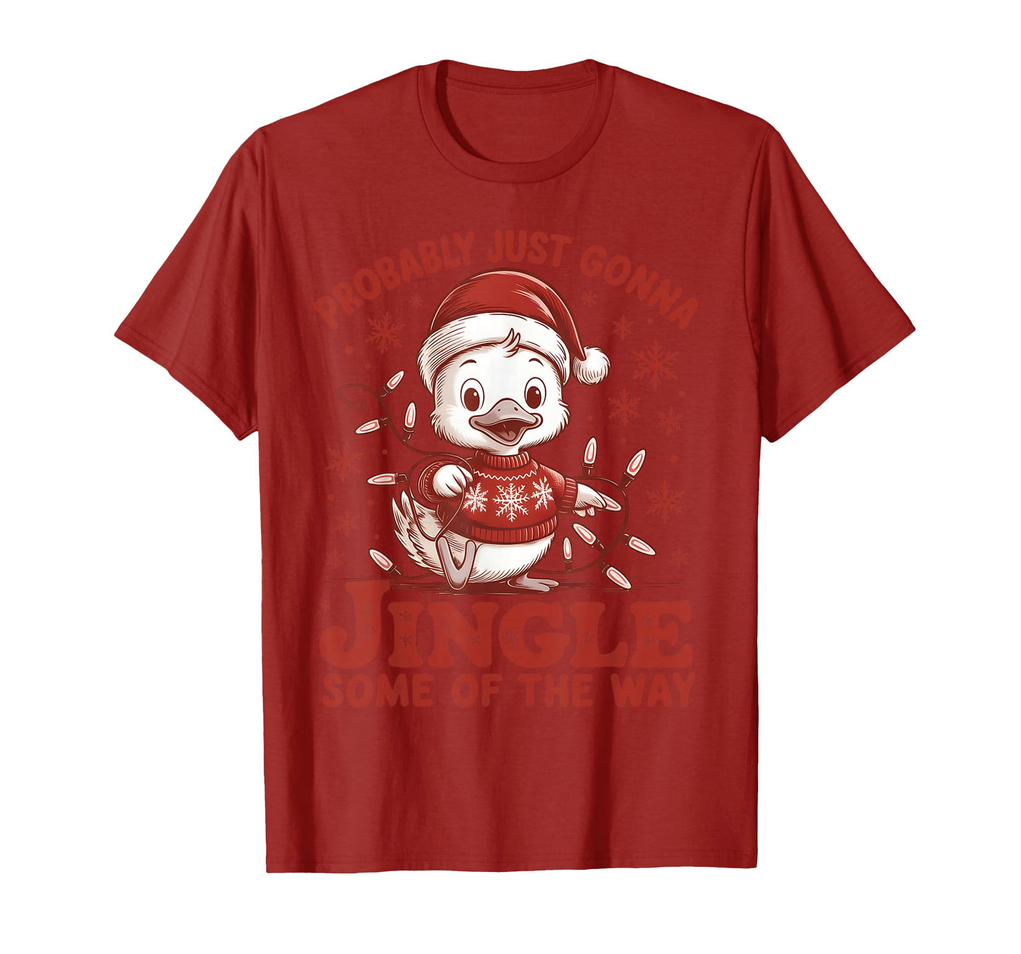 Probably Just Gonna Jingle Some of The Way, Duck Christmas T-Shirt