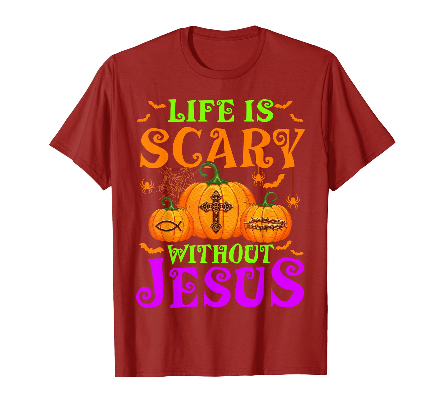 Life Is Scary Without Jesus Christian Halloween T-Shirt