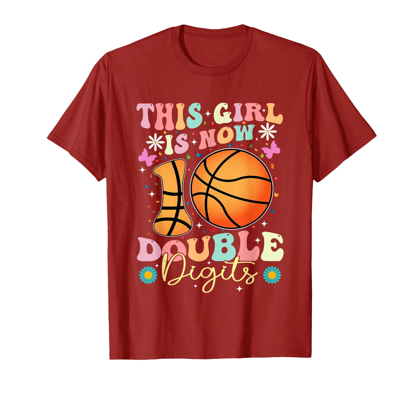 This Girl Now 10 Double Digits Basketball 10 Year Birthday T-Shirt