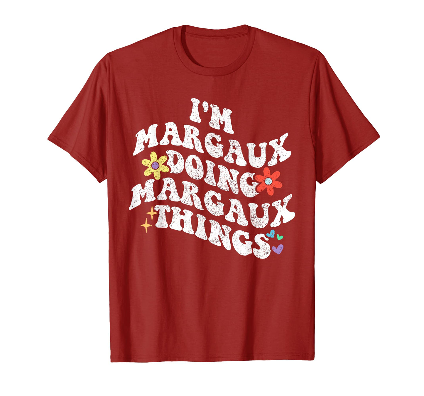 Retro Groovy Im MARGAUX Doing MARGAUX Things Funny Mother's T-Shirt