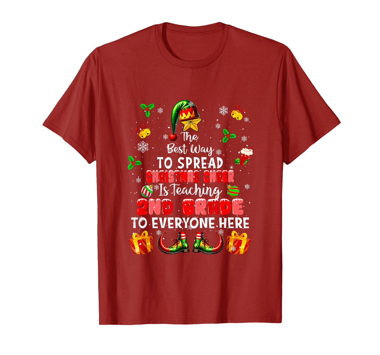 Best Way to Spread Xmas Cheer Teaching 2nd Grade Teacher Elf T-Shirt