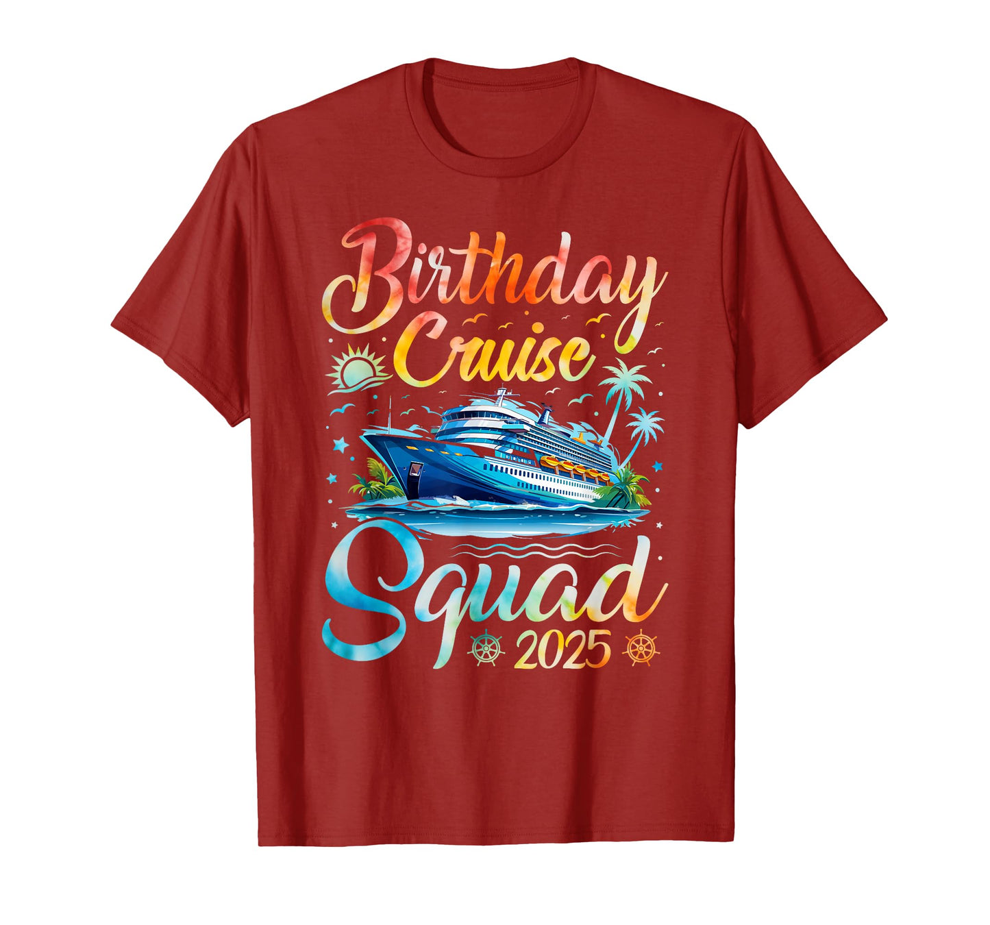 Birthday Cruise Squad 2025 Cruise Birthday Party Vacation T-Shirt
