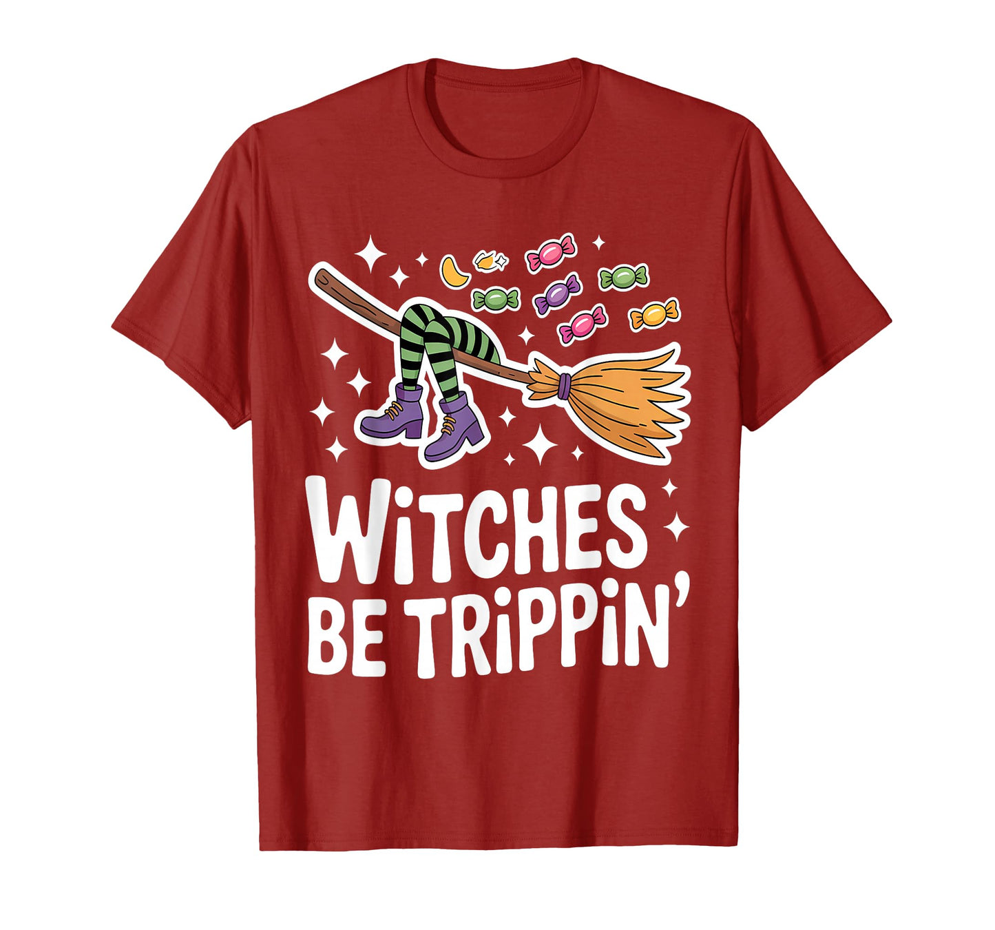 Witches Be Trippin' Halloween Humor T-Shirt