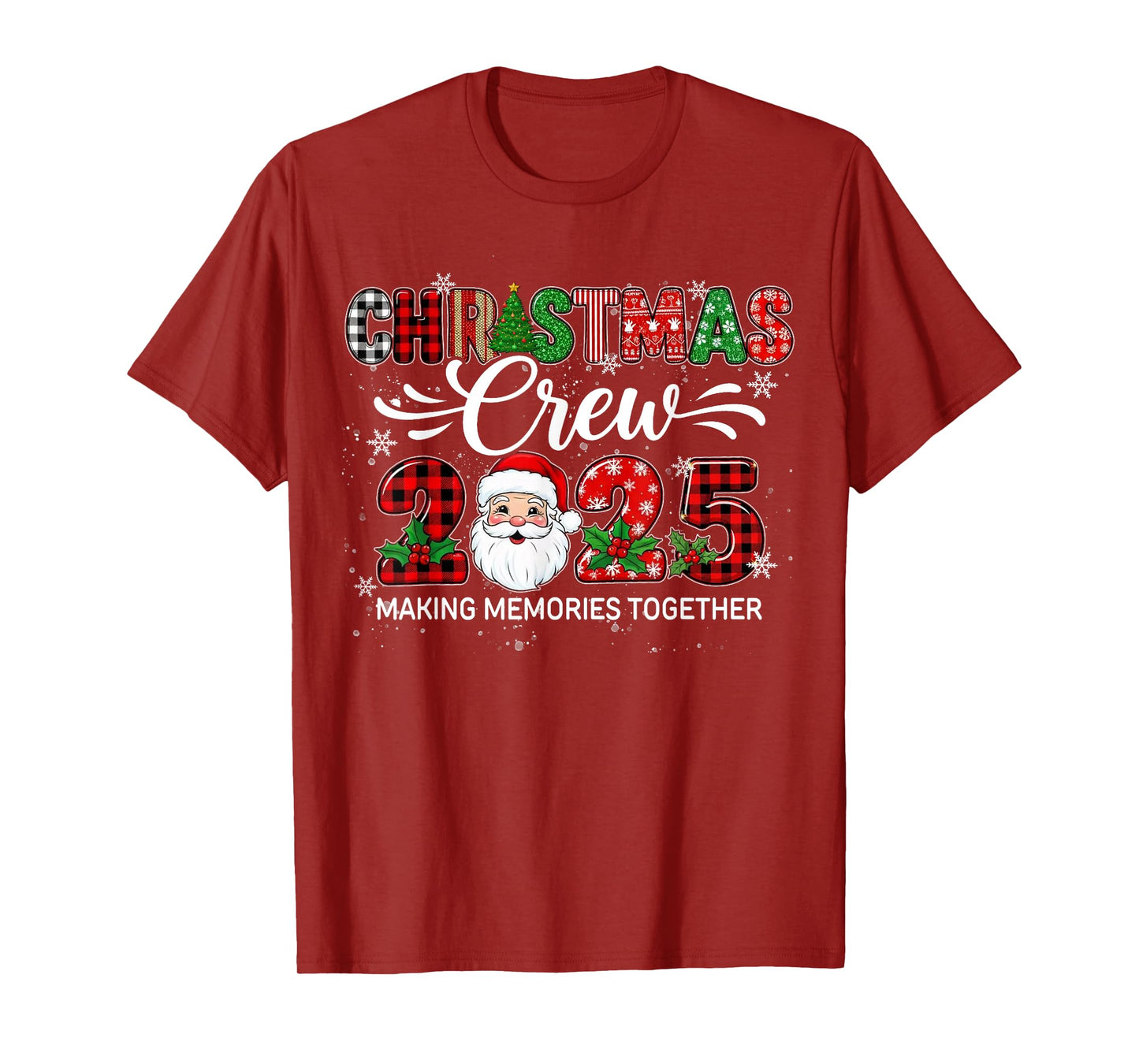 Christmas Crew 2025 Making Memories Together Family Matching T-Shirt