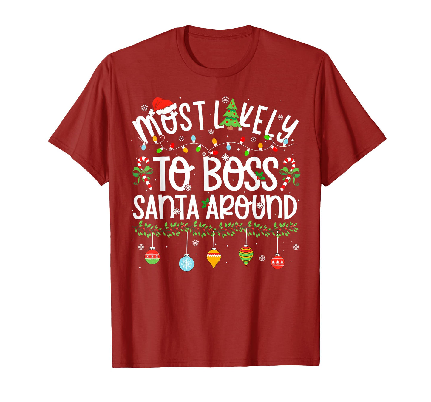 Funny Matching Christmas Most Likely to Boss Santa Around T-Shirt
