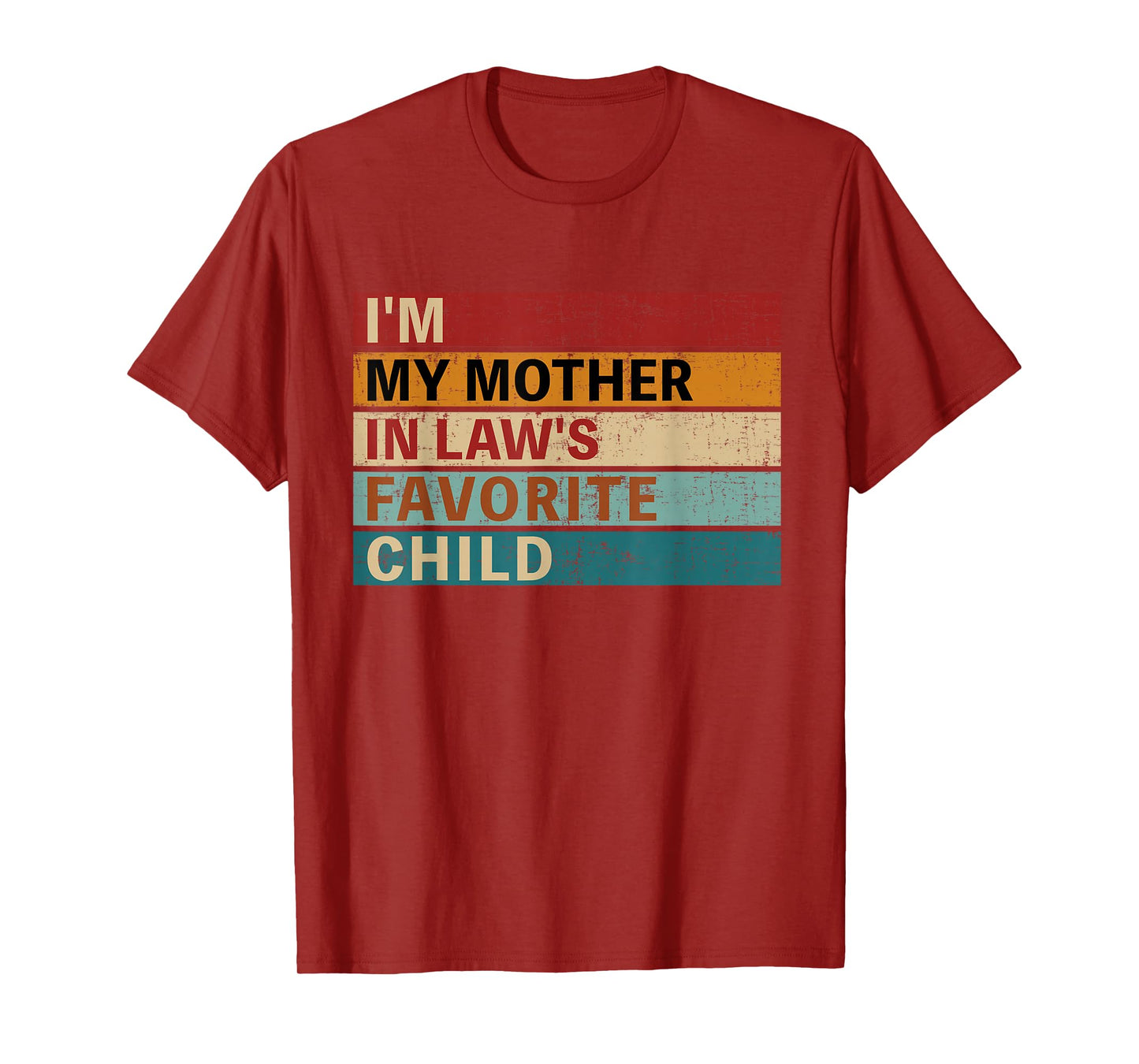 Mother-in-laws favorite child for son-in-law daughter-in-law T-Shirt