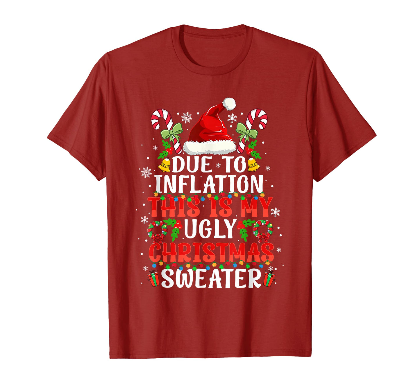 Funny Due to Inflation Ugly Christmas Sweaters Xmas Pajamas T-Shirt
