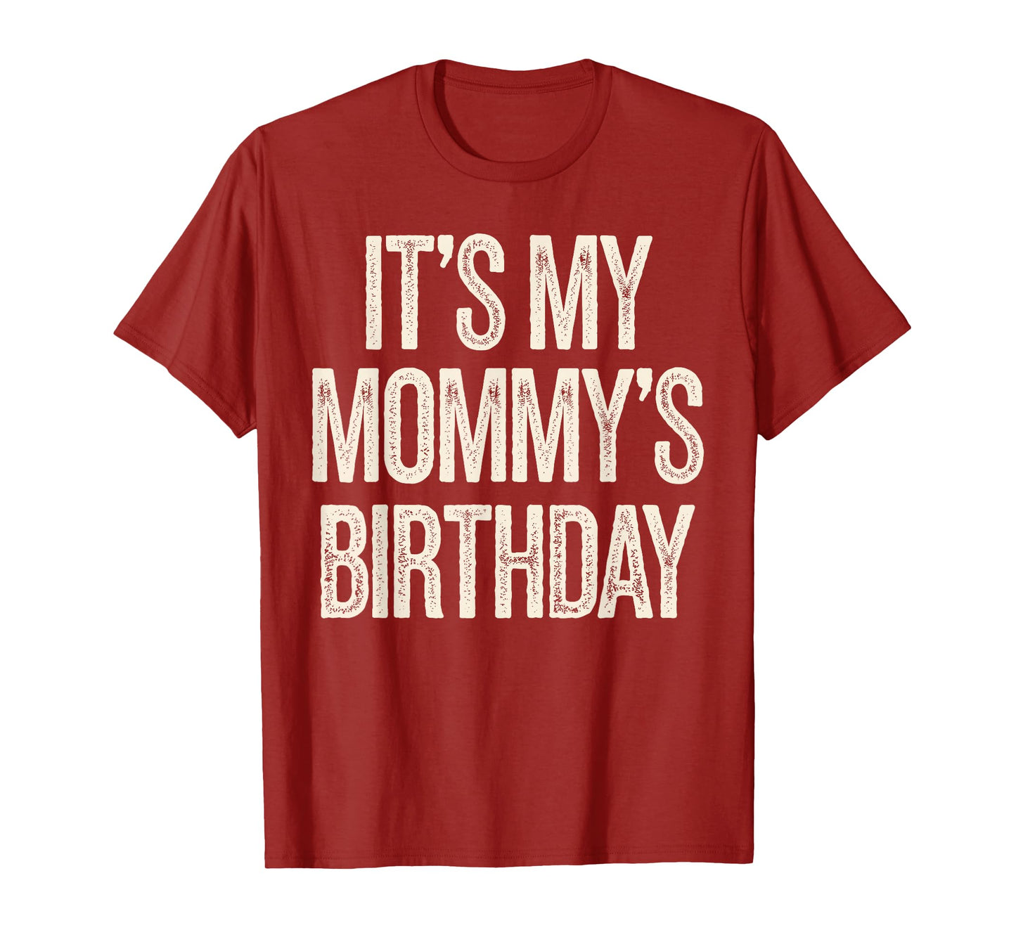 Vintage It's My mommy's Birthday Distressed Men Women Kids T-Shirt