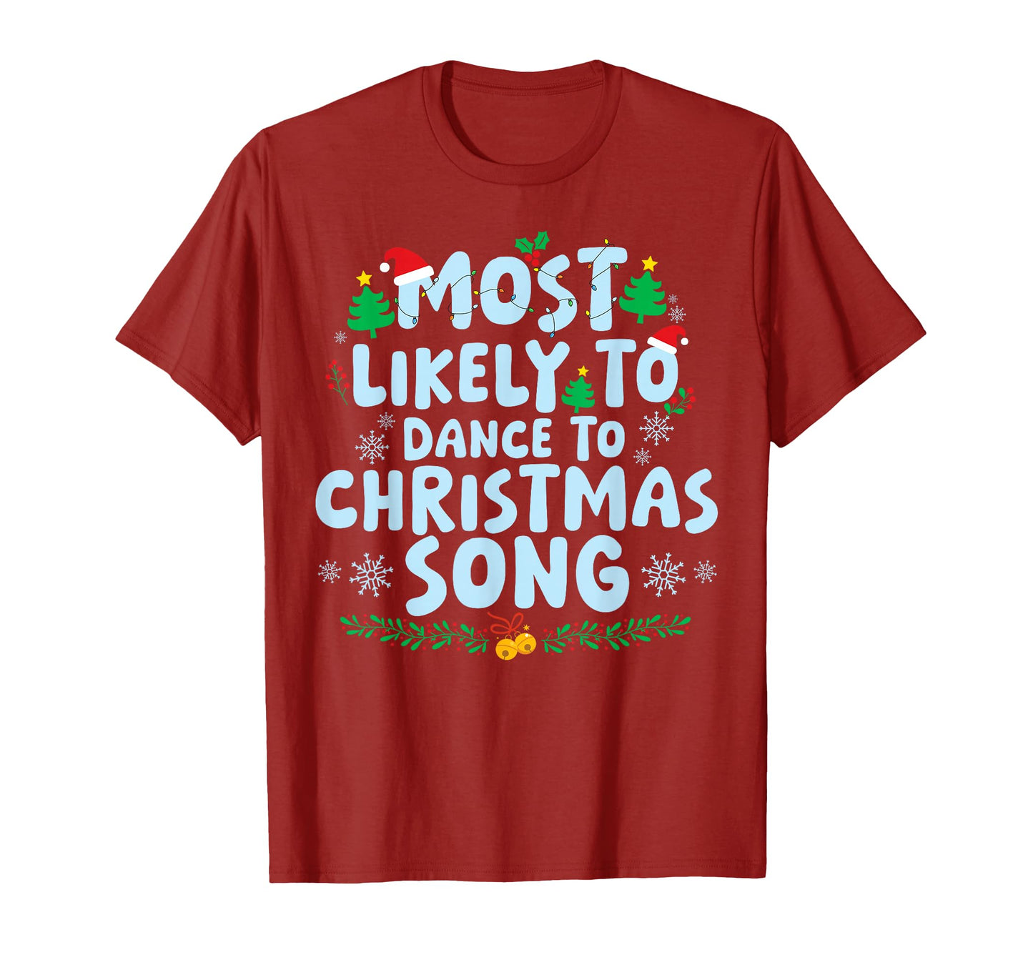 Most Likely to Dance to The Christmas Song Family Matching T-Shirt