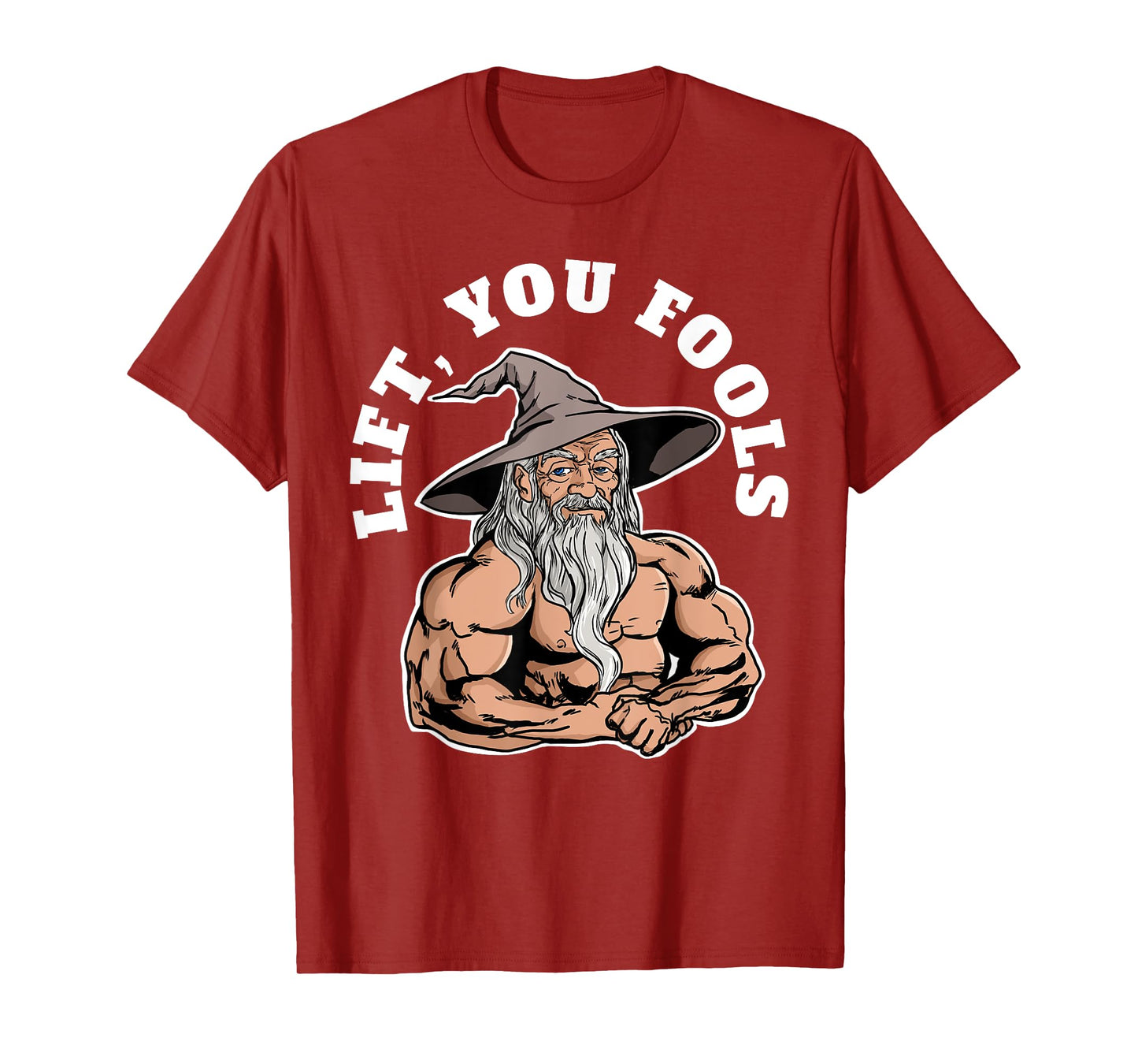 Swole Wizard Lift You Fools T-Shirt