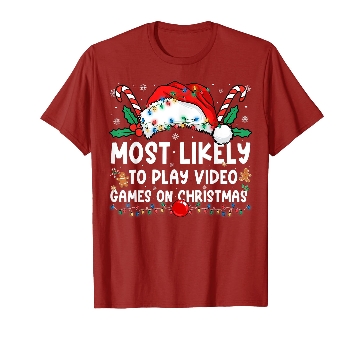 Most Likely Play Video Games On Christmas Family Christmas T-Shirt
