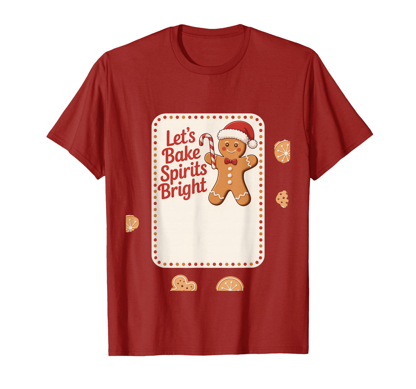 Lets Bake Spirits Bright Gingerbread Christmas Baking T-Shirt