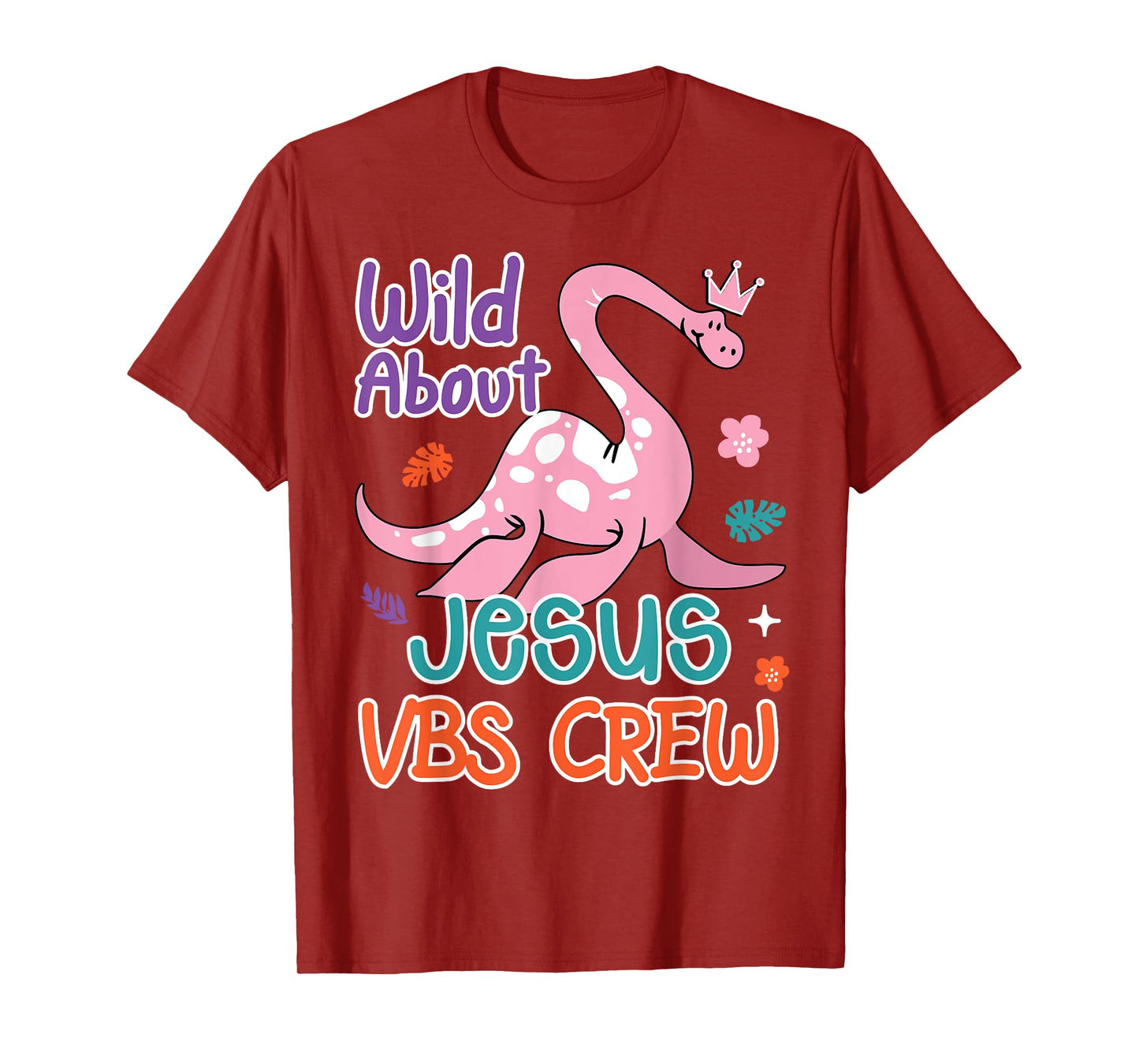 VBS Crew Wild About Jesus VBS Sunday School Teacher Dinosaur Men Women Kids T-Shirt
