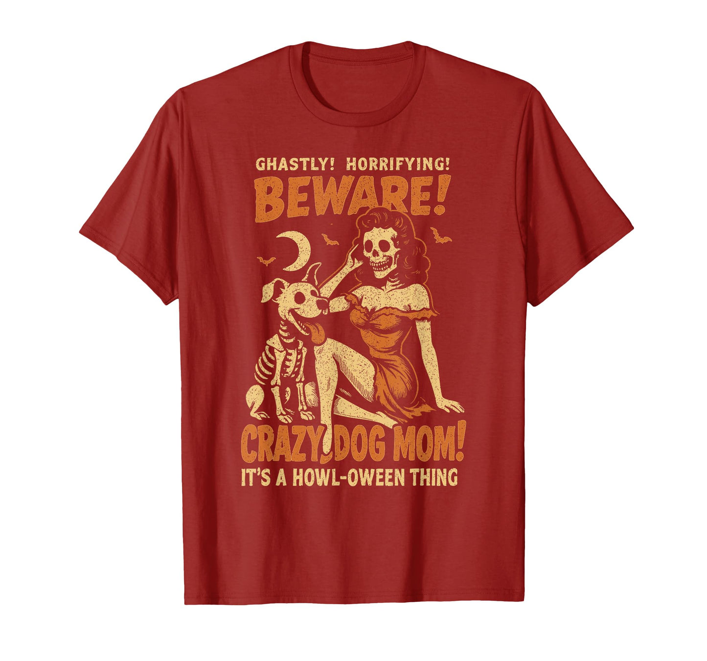 Retro Funny Skeleton Beware Crazy Dog Mom Spooky Halloween T-Shirt