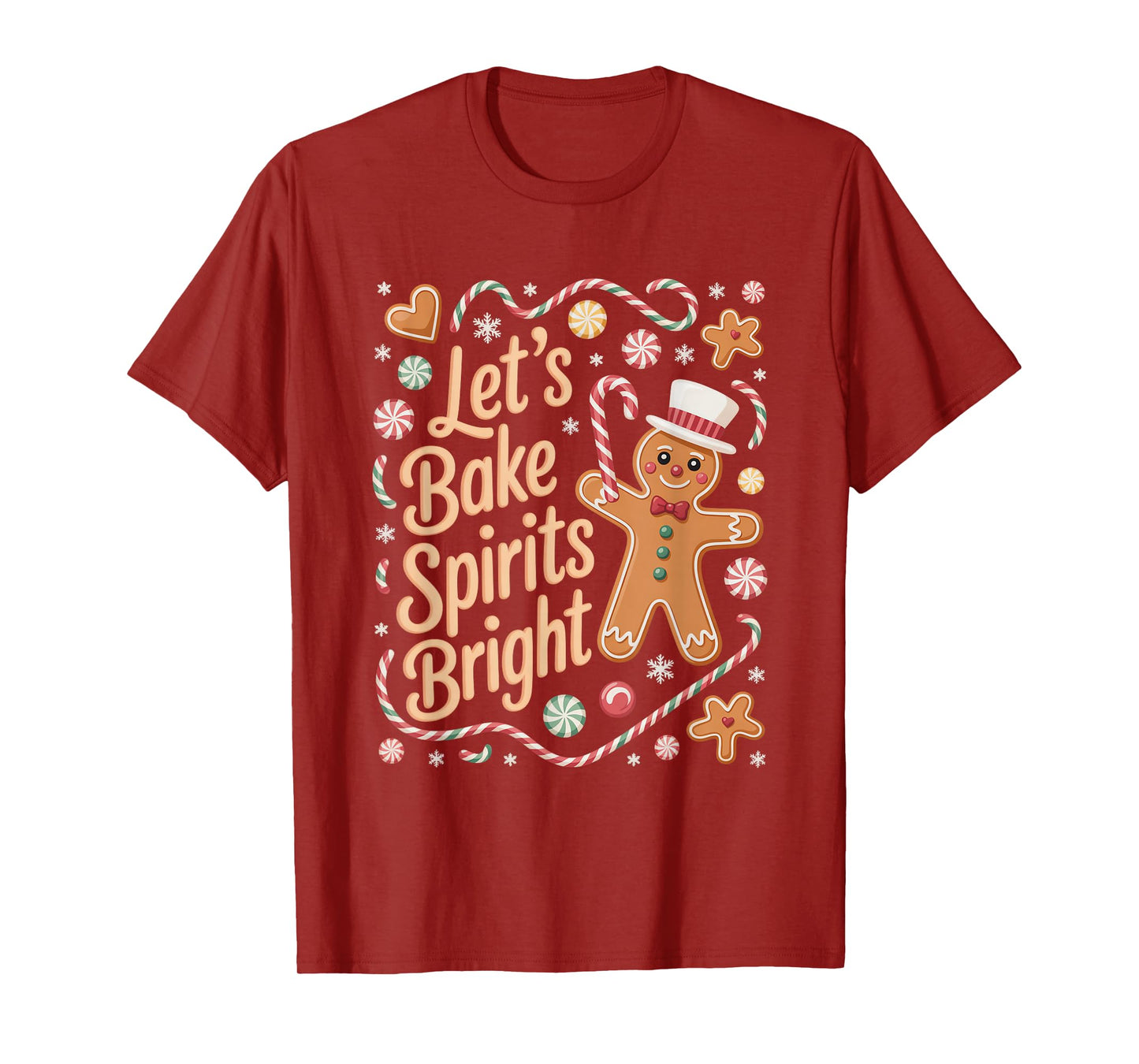 Lets Bake Spirits Bright Gingerbread Christmas T-Shirt