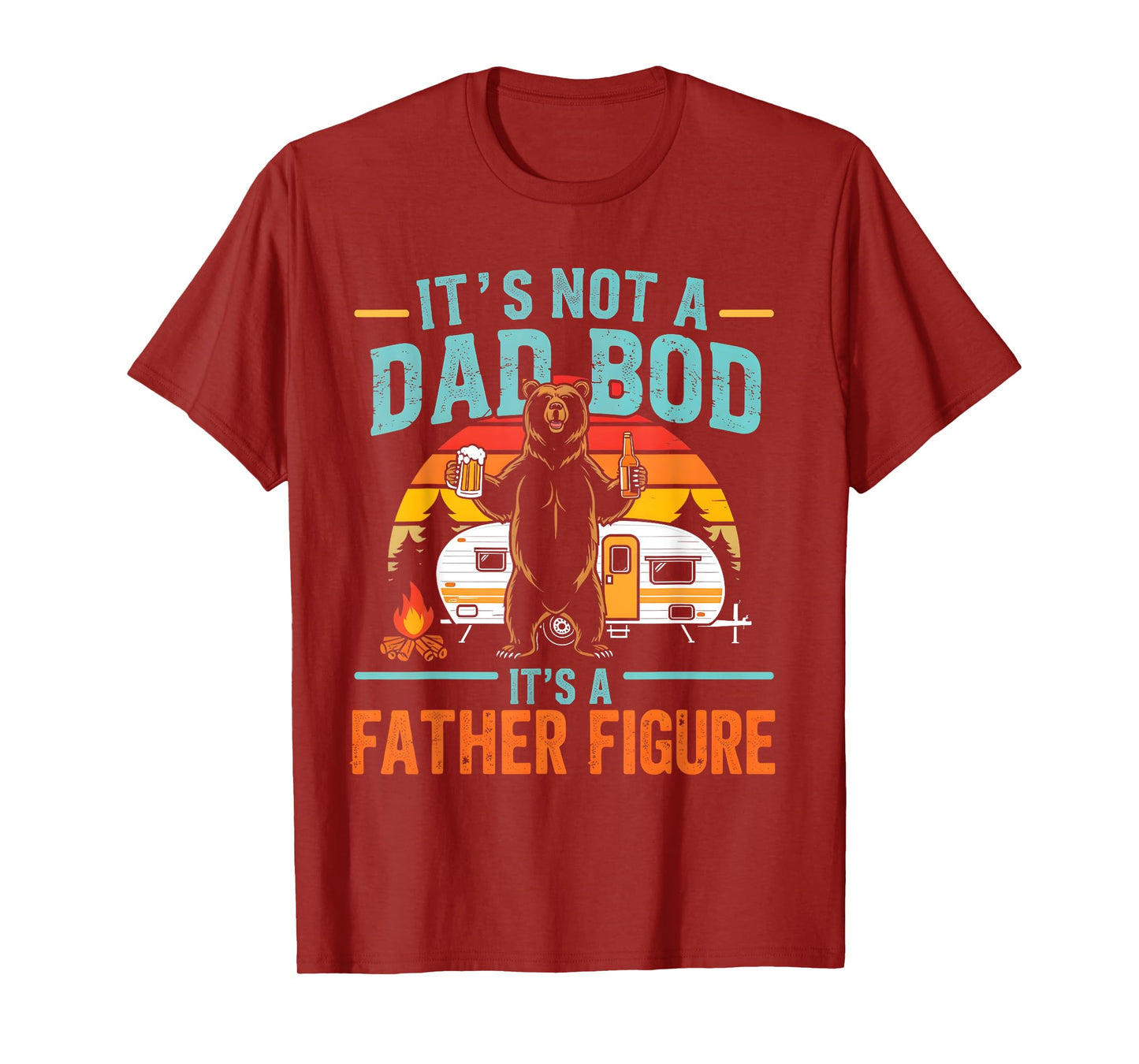 It's Not A Dad Bod It's A Father Figure Funny Fathers Day T-Shirt