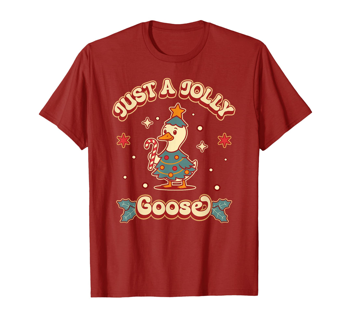 Just a Jolly Goose Funny Merry Goosemas Christmas Goose Xmas T-Shirt