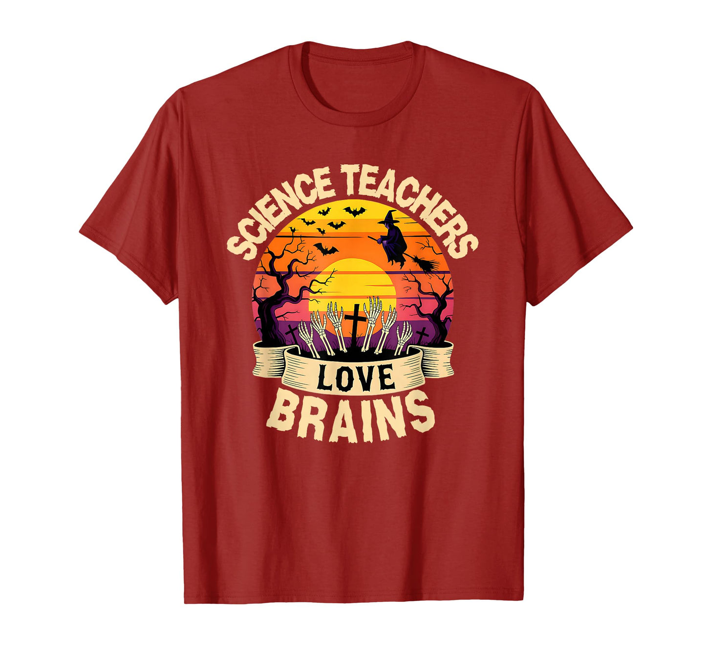 Science Teachers Love Brains Funny Halloween Teacher Witch T-Shirt