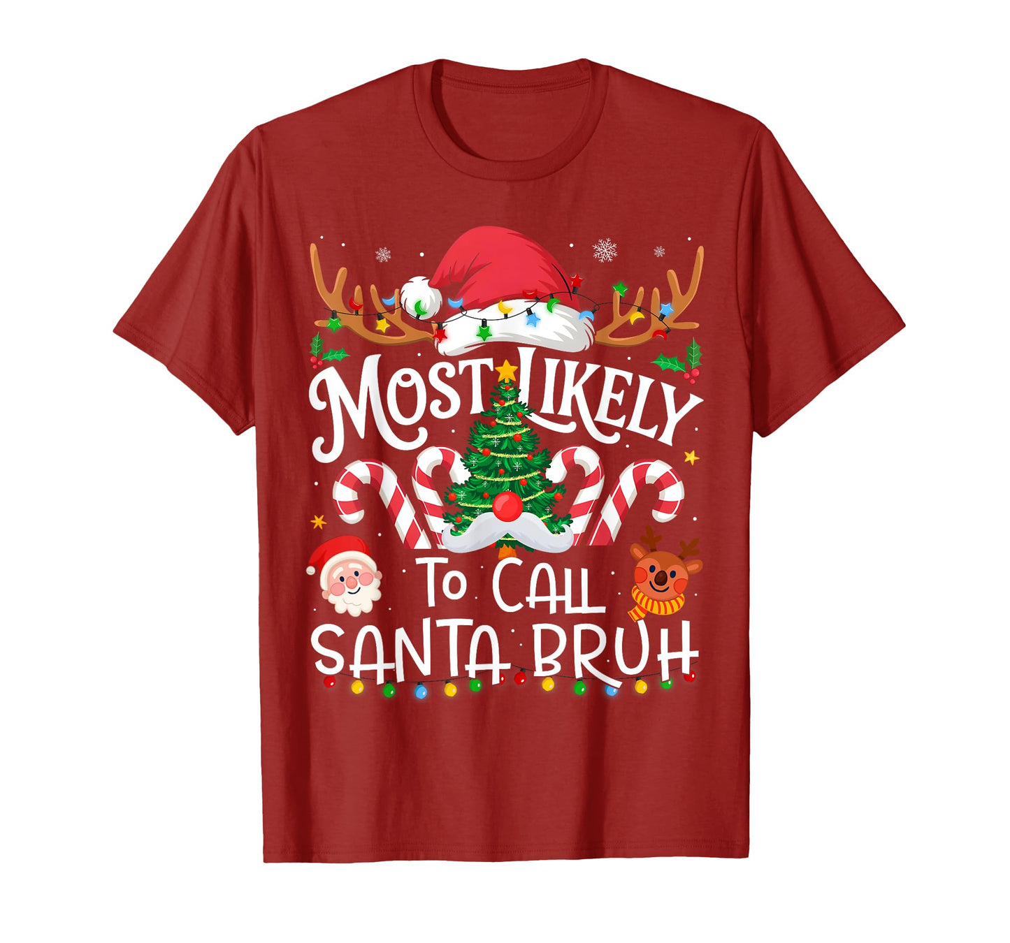 Most Likely to Call Santa Bruh Family Matching Christmas T-Shirt
