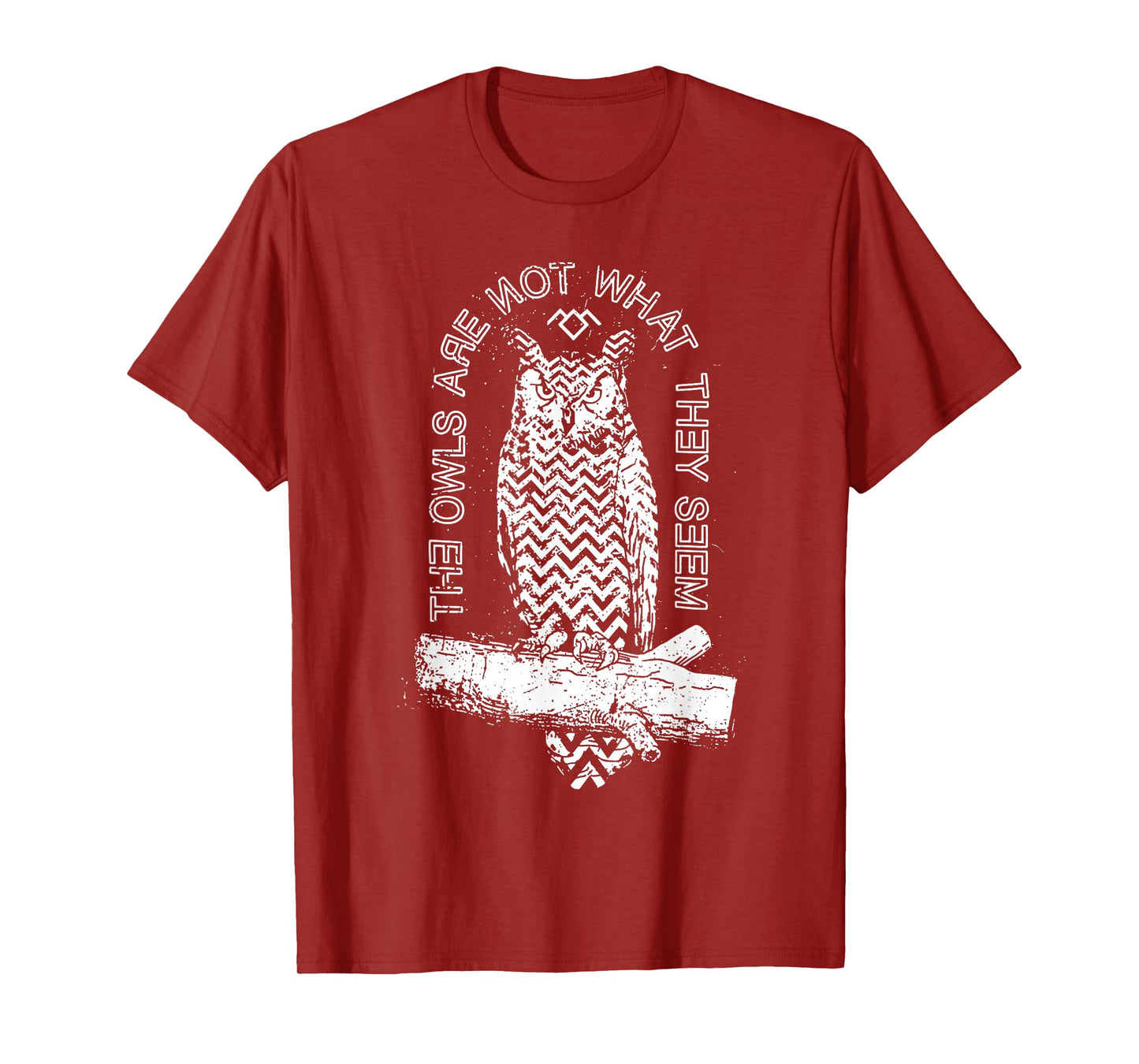The Owls Are Not What They Seem T-Shirt