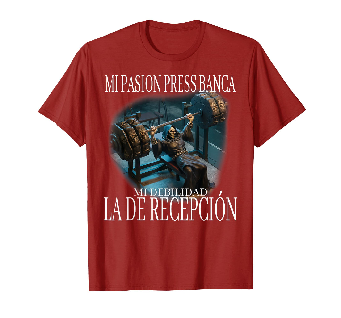 Mi pasion press banca mi debilidad la de recepcion: calacas T-Shirt