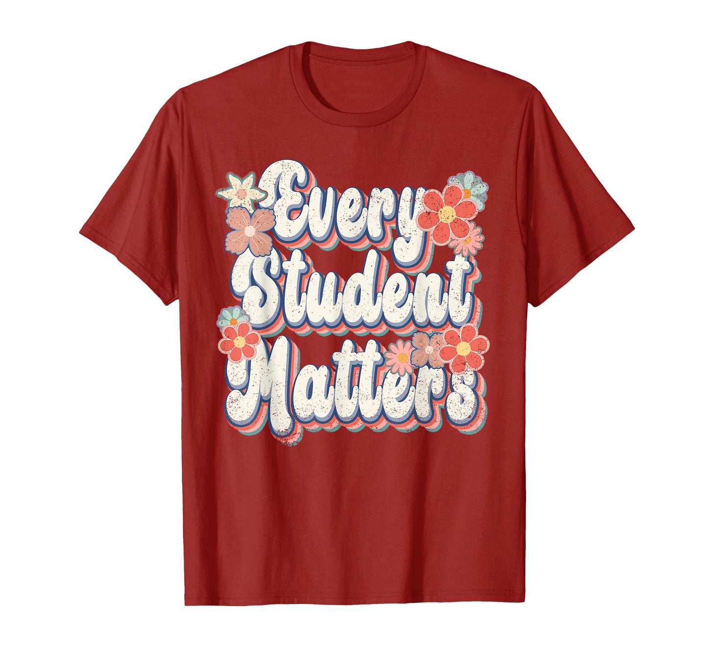 Retro Vintage Every Student Matters Teacher Paraprofessional T-Shirt