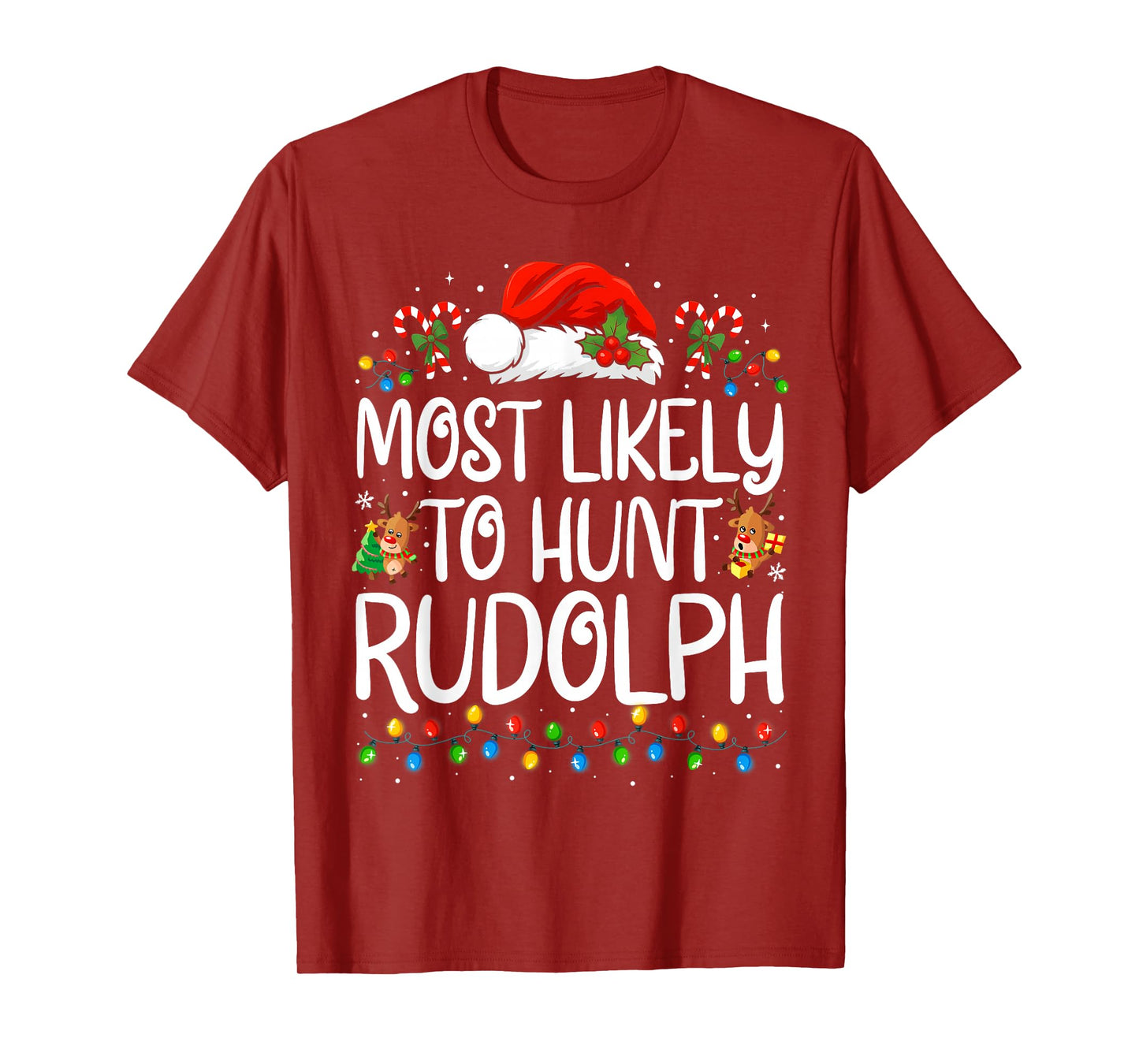 Most Likely to Hunt Rudolph Family Matching Christmas T-Shirt