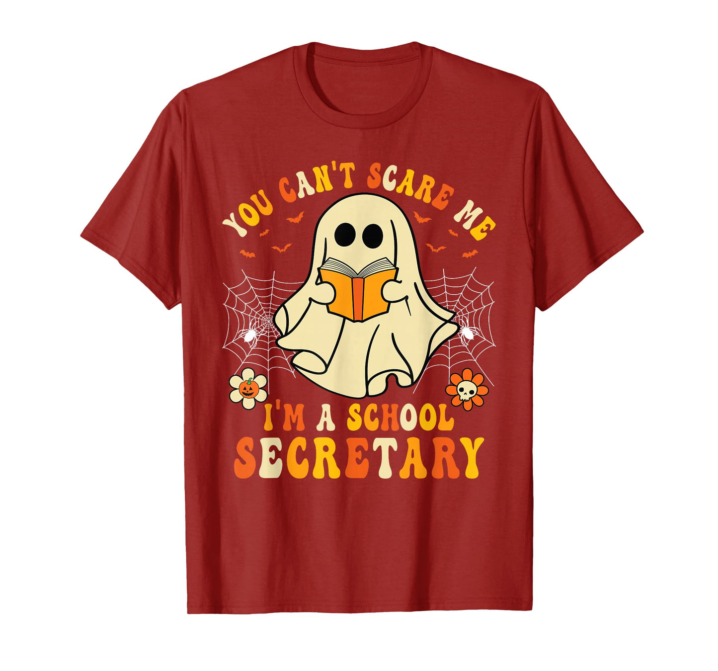 You Can't Scare Me I'm A School Secretary Halloween Candy T-Shirt