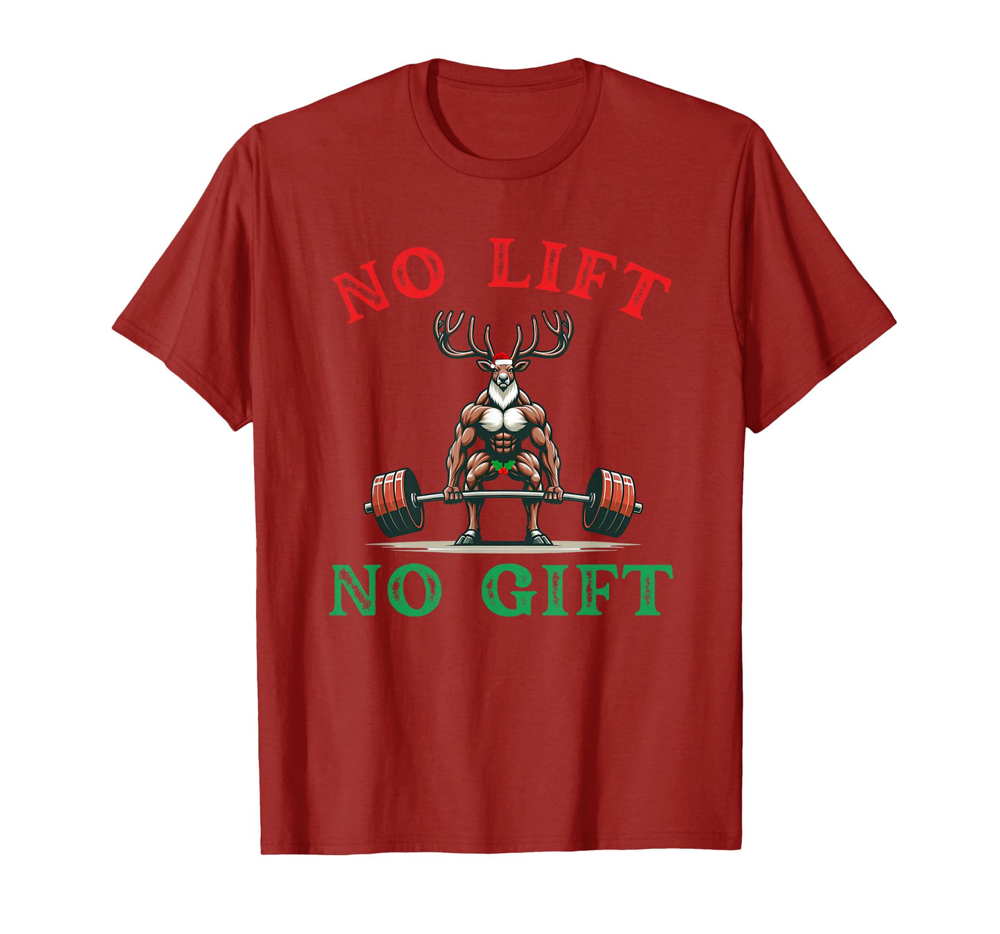No Lift no Gift Funny Workout Reindeer Christmas Gym Humor T-Shirt