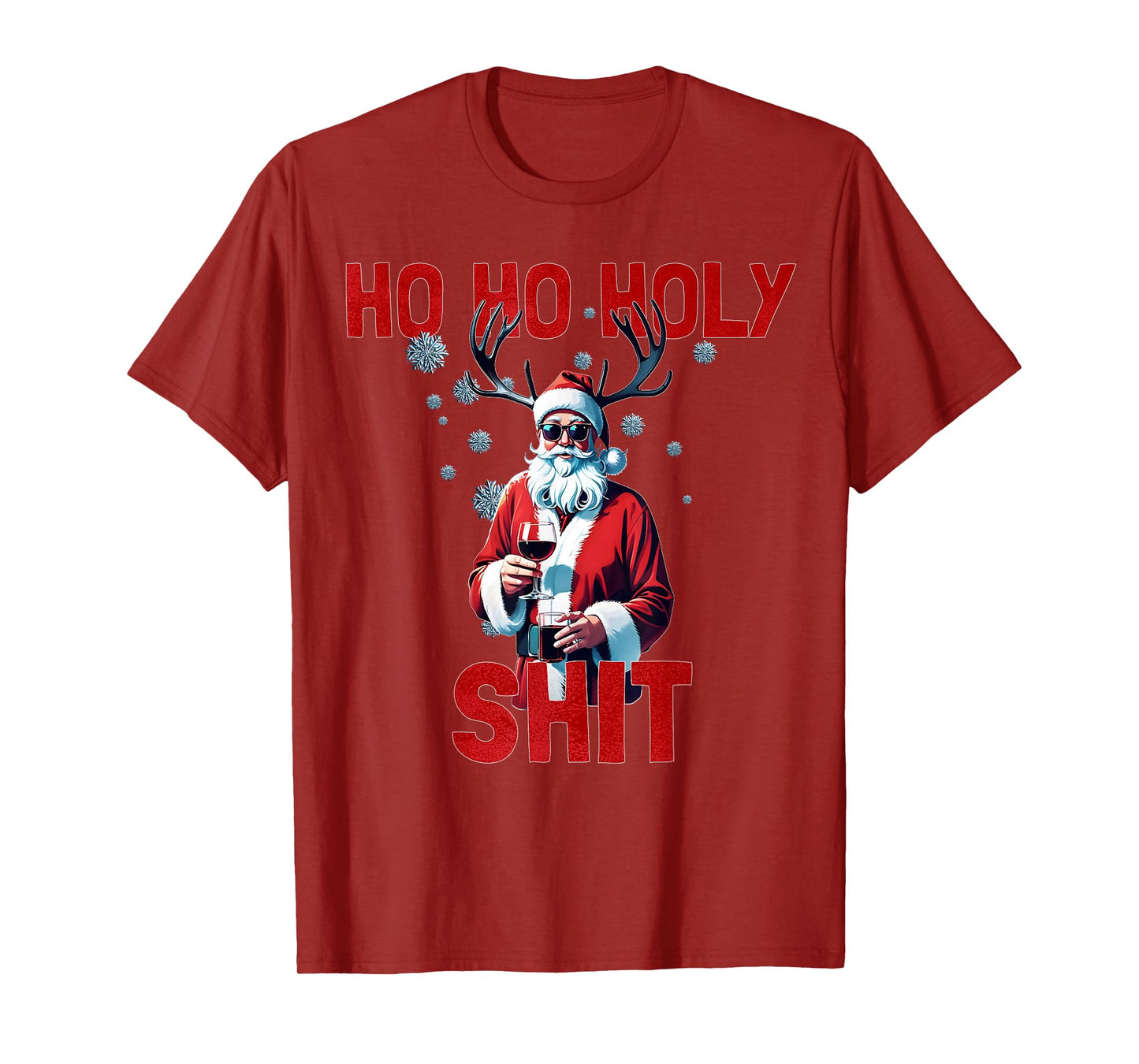 Ho Ho Holy Shit - Funny Santa Wine Christmas Humor T-Shirt