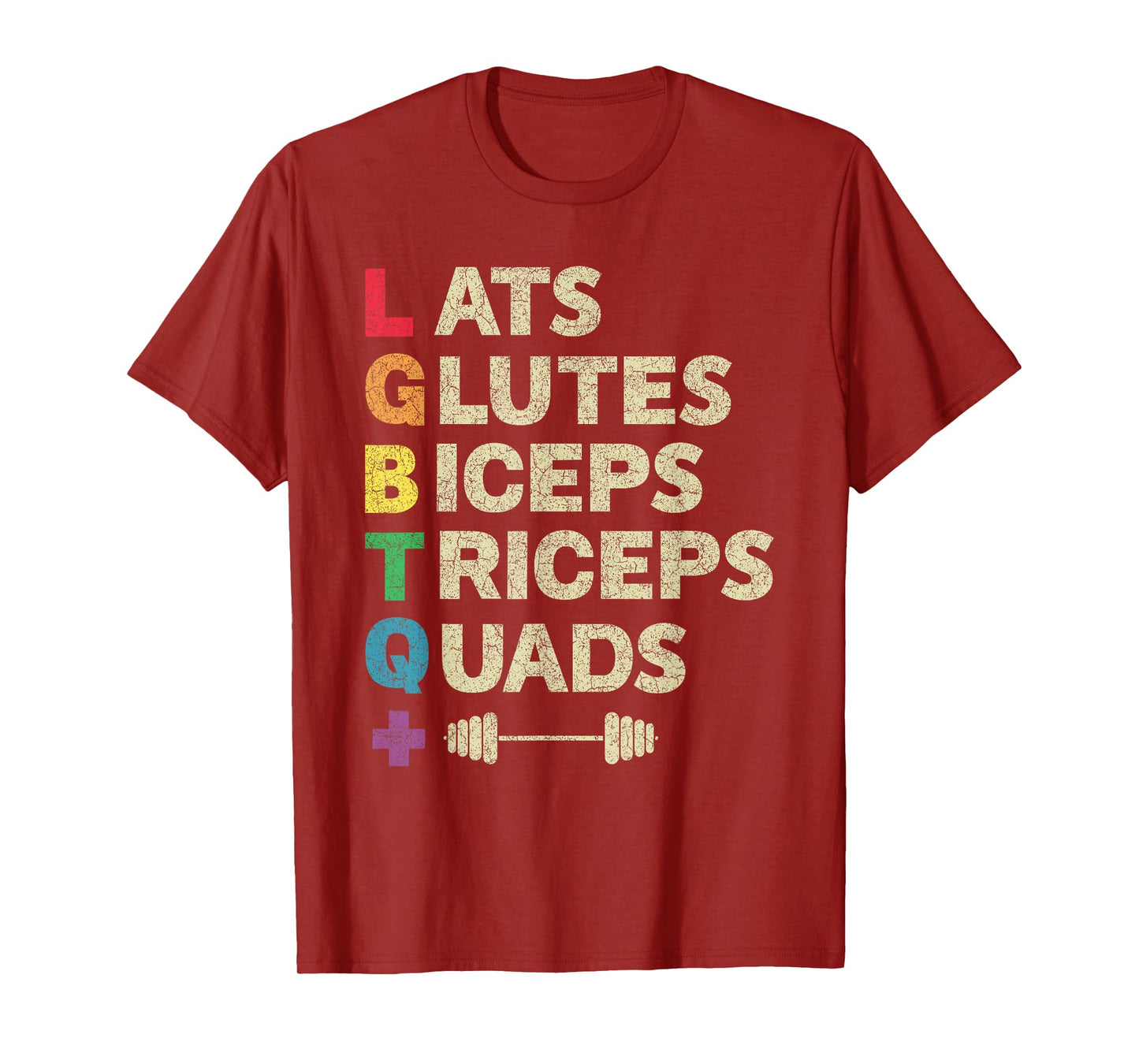 LGBTQ Lats Glutes Biceps Triceps Quads Weightlifting T-Shirt