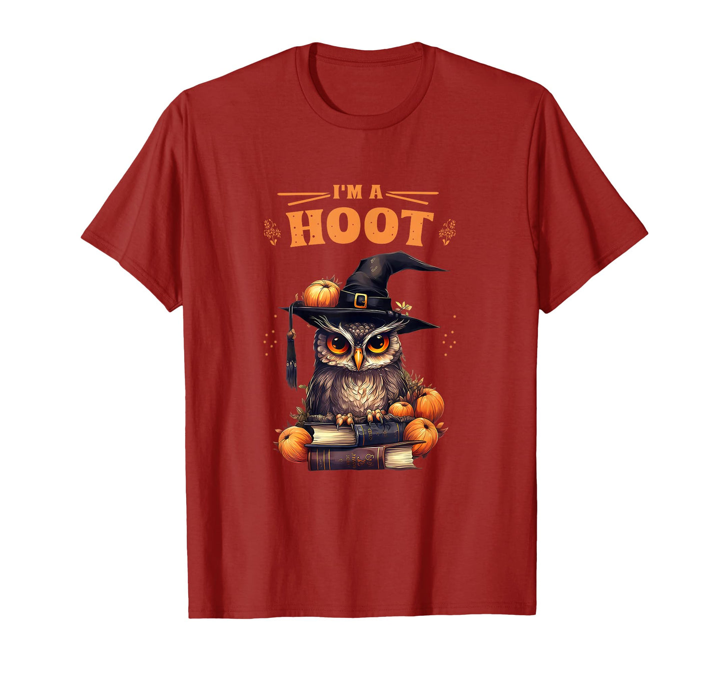 I’m A Hoot Funny Owl Halloween Witch Pumpkin Spooky Gift T-Shirt