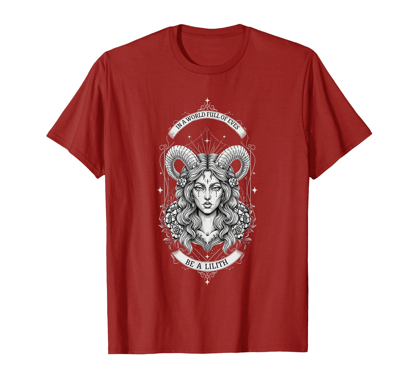 Lilith in A World of Eves Be A Lilith Feminist Empowerment T-Shirt