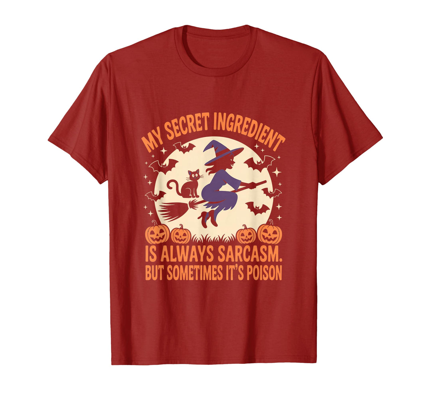 My Secret Ingredient is Always Sarcasm Halloween Poison T-Shirt