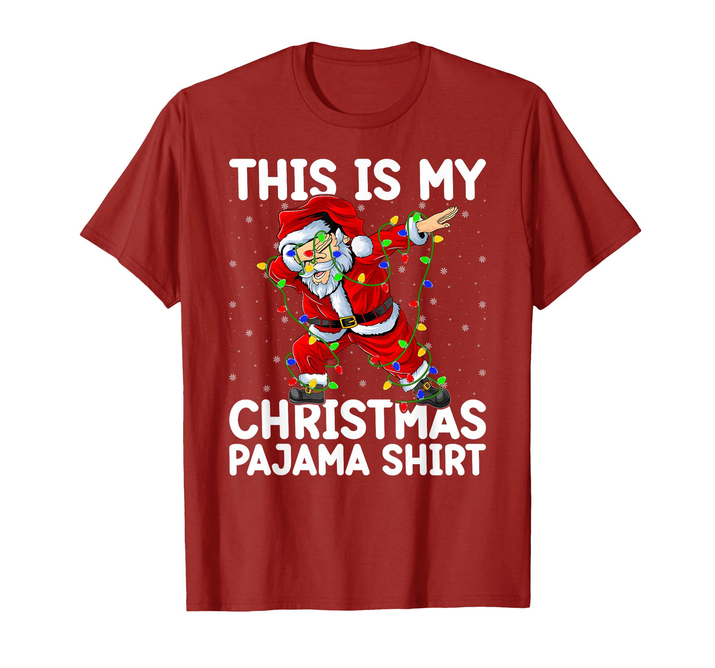 Dabbing Santa Xmas Lights This is My Christmas Pajamas T-Shirt